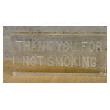 Lucite Acrylic Sign - Thank You For Not Smoking