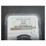 Key Date 1879-S Rev. of 78 Top 100 Coin NGC AU58 - NGC Price Guide is $425.00 (only about 100,000 minted)