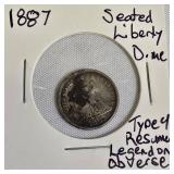 1887 Seated Liberty Dime, Type 4: Resumed Legend on the Obverse.