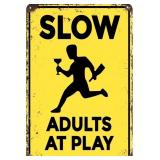 Slow Adults at Play 8" x 12" Metal Sign - Brand New