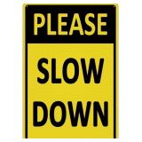 Please Slow Down Reflective 8" x 12" Metal Sign - Brand New
