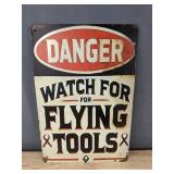 DANGER Watch For Flying Tools 8" x 12" Metal Sign - Brand New
