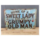 Home of a Sweet Lady and Her Grumpy Old Man 8" x 12" Metal Sign - Brand New