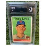 1958 Topps TURK  LOWN Chicago Cubs graded 4.5