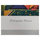 "Porcupine Pieces" Signed/Numbered by Minnesota Artist Barbara Dettler