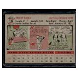 Ernie Banks 1956 Topps #15 Vintage Baseball Card - NICE SHAPE!