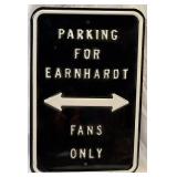 Pressed Metal Earnhardt Fans Parking Sign