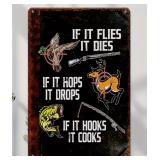 If It Flies It Dies Hunting 8" x 12" Metal Sign - Brand New