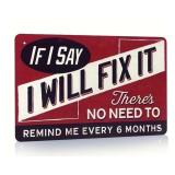 If I Say I Will Fix It, There