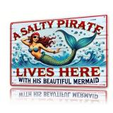 A Salty Pirate Lives Here with his Beautiful Mermaid 8" x 12" Metal Sign - Brand New