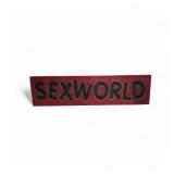 Large Lightweight Sexworld Sign 96x24x2
