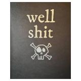 LLC - "Well Shit" Art Print - Signed & Numbered