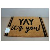 Comfort Bay Printed Doormat - 18"x27" Yay Its You