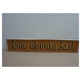Pine County Jail Sign