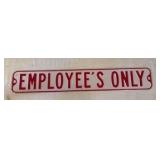 Employee’s Only Metal Sign
