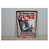Vintage Style Metal Sign - The Problem Isn