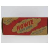 Great Condition Vintage HOWIE Toy Cannon w/Original Box