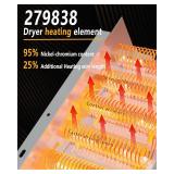 UPGRADE 279838 Dryer Heating Element for Whirlpool Wed4815ew1 Maytag Centennial Medc215ew1 Kenmore 70 80 Series Model 110 Amana Ned4655ew1 Roper Admiral, Replaces W10724237 2406026 3403585 3398064