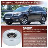 $16 Accessory Drive Belt Idler Pulley for Subaru Legacy 2008-2019 for Subaru Outback 2001-2019 for Subaru Tribeca 2008-2014 Tensioner Pulley Guide Pulley No.1753079K00/23770AA000