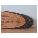 Wood Plaque - Why be disagreeable when with a little effort you could be a real stinker - Sauk Rapinds MN