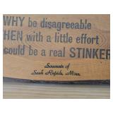 Wood Plaque - Why be disagreeable when with a little effort you could be a real stinker - Sauk Rapinds MN