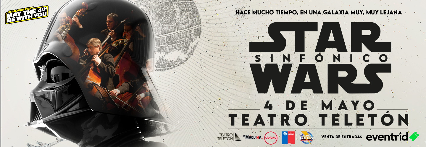 STAR WARS SINFÓNICO - TEATRO TELETÓN