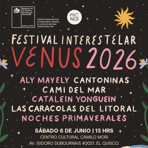 Festival Interestelar VENUS 2026 EL QUISCO de MICNOI