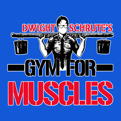 Dwight Schrute Gym For Muscles Office Workout design artwork