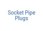 Socket Pipe Plugs