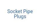 Socket Pipe Plugs
