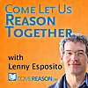 Come Let Us Reason Podcast