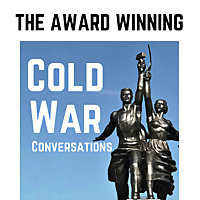 Cold War Conversations Podcast
