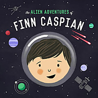 The Alien Adventures of Finn Caspian: Science Fiction for Kids