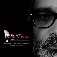 Dr. Chapa’s OBGYN Clinical Pearls