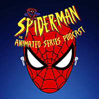 Spider-Man the Animated Series Podcast