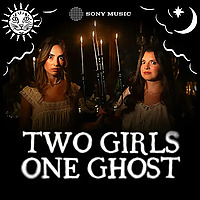 Two Girls One Ghost