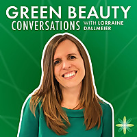 Green Beauty Conversations by Formula Botanica