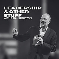 Brian Houston Leadership Podcast
