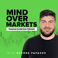 Mind Over Markets: Trading Psychology Podcast