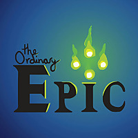 The Ordinary Epic