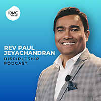 Making Intentional Disciples with Rev. Paul Jeyachandran