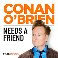 Conan O’Brien Needs A Friend
