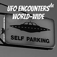 UFO Encounters World-Wide