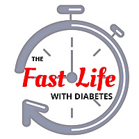 The Fast Life with Diabetes-- Intermittent Fasting