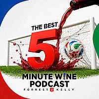 The Best 5 Minute Wine Podcast