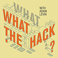 What the Hack?