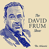 The David Frum Show