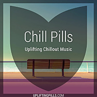Chill Pills - Uplifting Chillout Music with downtempo, vocal and instrumental chill out, lofi chillhop, lounge and ambient