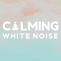 Calming White Noise