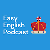 Easy English Podcast: Learn English Through Listening